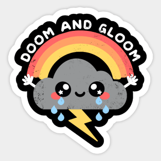 Doom and gloom Sticker